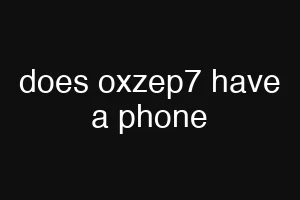 does oxzep7 have a phone