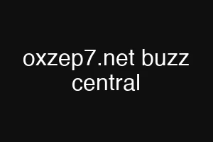 oxzep7.net buzz central