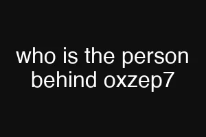 who is the person behind oxzep7